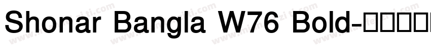 Shonar Bangla W76 Bold字体转换